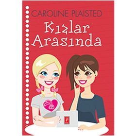 Kızlar Arasında - Caroline Plaisted