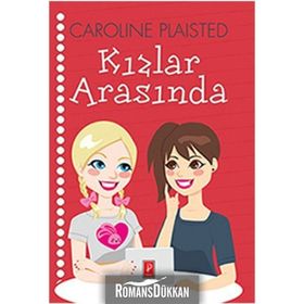 Kızlar Arasında - Caroline Plaisted