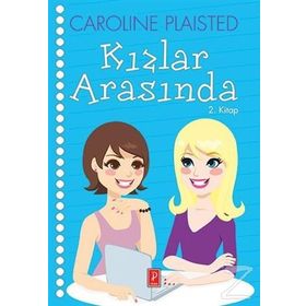 Kızlar Arasında - Caroline Plaisted