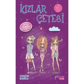 Kızlar Çetesi 3 Sıkı Dostlar Dagmer Hobfeld Yakamoz Yayınevi