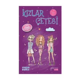Kızlar Çetesi-Sıkı Dostlar-Yakamoz Yayınları
