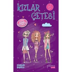 Kızlar Çetesi-Sıkı Dostlar-Yakamoz Yayınları