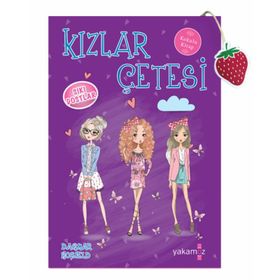 Kızlar Çetesi-Sıkı Dostlar-Yakamoz Yayınları