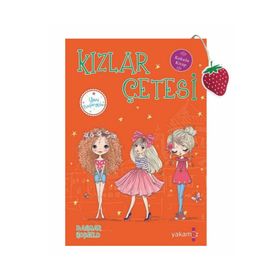 Kızlar Çetesi-Yeni Başlangıçlar-Yakamoz Yayınları