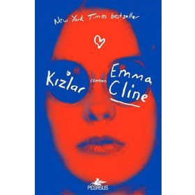 Kızlar - Emma Cline