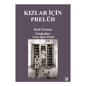 Kızlar İçin Prelüd - Betül Tarıman
