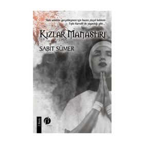 Kızlar Manastırı - Sabit Sümer