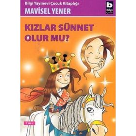 KIZLAR SÜNNET OLUR MU? - MAVISEL YENER
