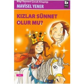 KIZLAR SÜNNET OLUR MU? - MAVISEL YENER