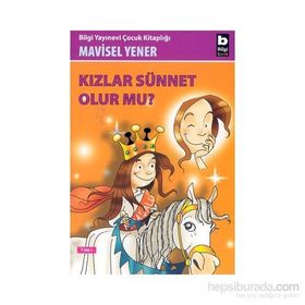 KIZLAR SÜNNET OLUR MU? - MAVISEL YENER