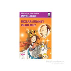 KIZLAR SÜNNET OLUR MU? - MAVISEL YENER
