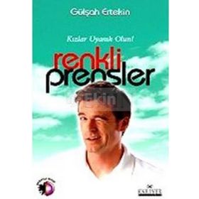 KIZLAR UYANIK OLUN RENKLI PRENSLER - GÜLŞAH ERTEKIN
