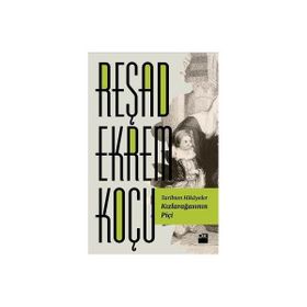 Kızlarağasının Piçi - Reşad Ekrem Koçu
