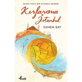 Kızlarıma İstanbul - Sanem Bay