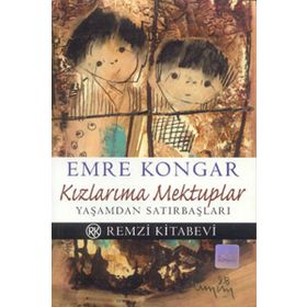 KIZLARIMA MEKTUPLAR - EMRE KONGAR