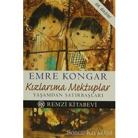 KIZLARIMA MEKTUPLAR - EMRE KONGAR