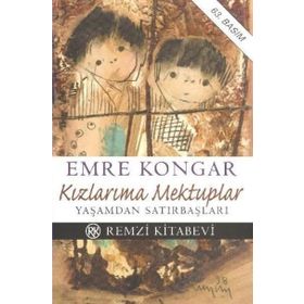 KIZLARIMA MEKTUPLAR - EMRE KONGAR