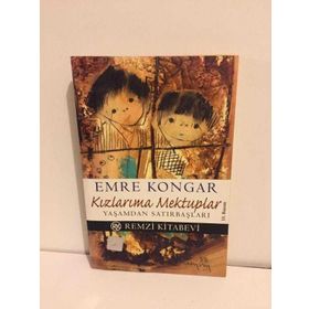 Kızlarıma Mektuplar Yaşamdan Satırbaşları - Emre Kongar