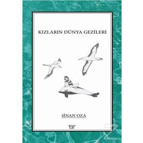 Kızların Dünya Gezileri - Sinan Oza