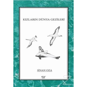 Kızların Dünya Gezileri - Sinan Oza