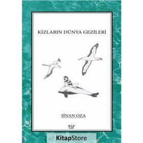 Kızların Dünya Gezileri - Sinan Oza