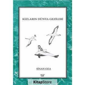 Kızların Dünya Gezileri - Sinan Oza