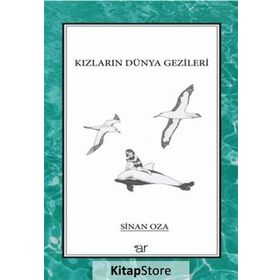 Kızların Dünya Gezileri - Sinan Oza
