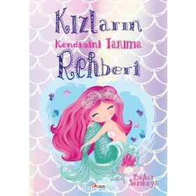 Kızların Kendisini Tanıma Rehberi - Bahar Sarıkaya
