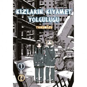 Kızların Kıyamet Yolculuğu Cilt 1-2 Tsukumizu Komikşeyler Yayıncılık