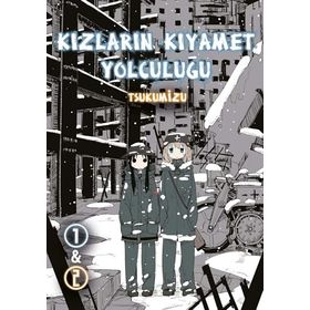 Kızların Kıyamet Yolculuğu Cilt 1-2 Tsukumizu Komikşeyler Yayıncılık
