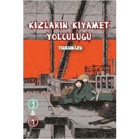 Kızların Kıyamet Yolculuğu Cilt 3-4 Tsukumizu Komikşeyler Yayıncılık