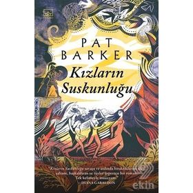 Kızların Suskunluğu - Pat Barker