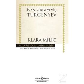 Klara Miliç - İvan Sergeyeviç Turgenyev