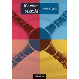 KLARNET TEKNİĞİ - KAMIL ÖZLER