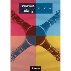 KLARNET TEKNİĞİ - KAMIL ÖZLER