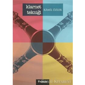 KLARNET TEKNİĞİ - KAMIL ÖZLER