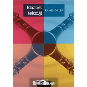 KLARNET TEKNİĞİ - KAMIL ÖZLER