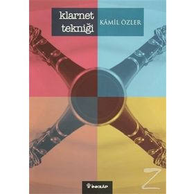 KLARNET TEKNİĞİ - KAMIL ÖZLER