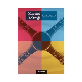 KLARNET TEKNİĞİ - KAMIL ÖZLER