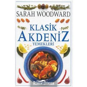 KLASIK AKDENIZ YEMEKLERI - SARAH WOODWARD