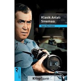 KLASIK ANLATI SINEMASI - AYŞEN OLUK ERSÜMER