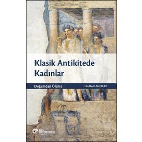Klasik Antikitede Kadınlar - Laura K. McClure
