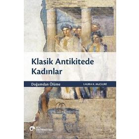 Klasik Antikitede Kadınlar - Laura K. McClure