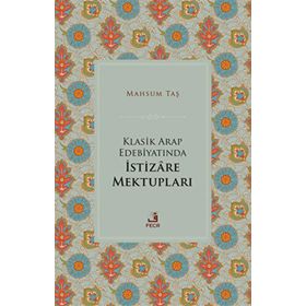 Klasik Arap Edebiyatında İstizare Mektupları - Fecr Yayınları