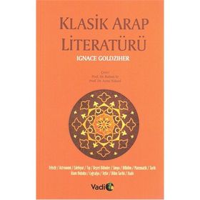 KLASIK ARAP LİTERATÜRÜ - IGNACE GOLDZIHER