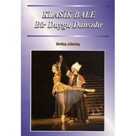 KLASIK BALE BIR DUYGU DANSIDIR - SEVİNÇ ALTINTAŞ