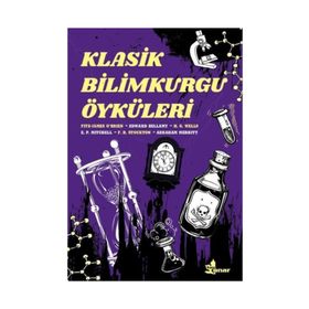 Klasik Bilimkurgu Öyküleri - Kolektif