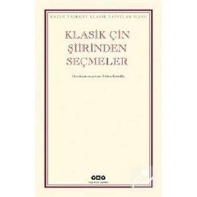 KLASIK ÇİN ŞİİRİNDEN SEÇMELER - ERDEM KURTULDU