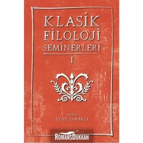 Klasik Filoloji Seminerleri 1 - Kollektif