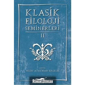 Klasik Filoloji Seminerleri 2 - Kolektif